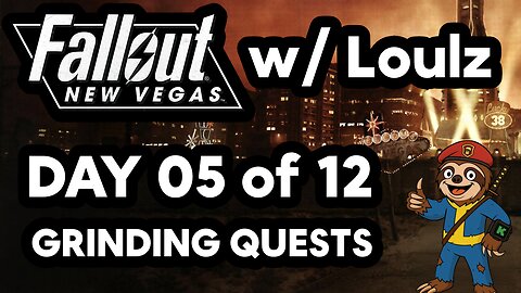 Fallout New Vegas - More Grinding - Part 05 of 12