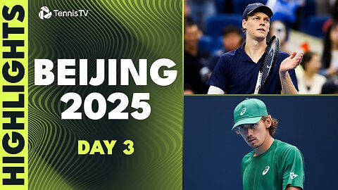 Sinner Faces Atmane, De Minaur Battles Rinderknech & More 💥 | Beijing 2025 Highlights Day 3