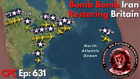 Council on Future Conflict Episode 631: Bomb Bomb Iran, Restoring Britain