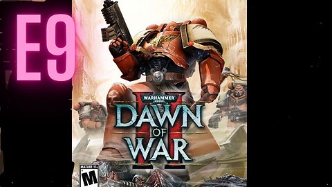 Dawn of War 2 Lets play-campaign-no commentary- Fire Prism E9