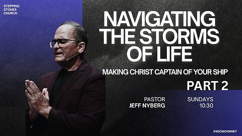 Making Christ Captain of your Ship Part 2