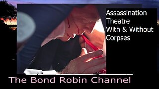 Assassination Theatre With & Without Corpses