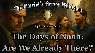 The Days of Noah: Are We Already There?