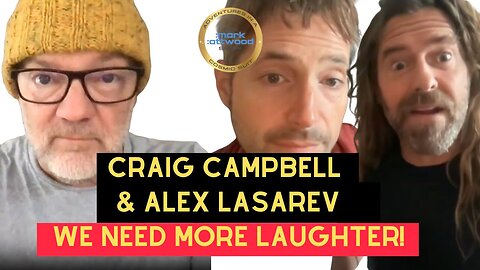 Craig Campbell & Alex Lasarev: We Need More LAUGHTER! - 17th Oct 2025