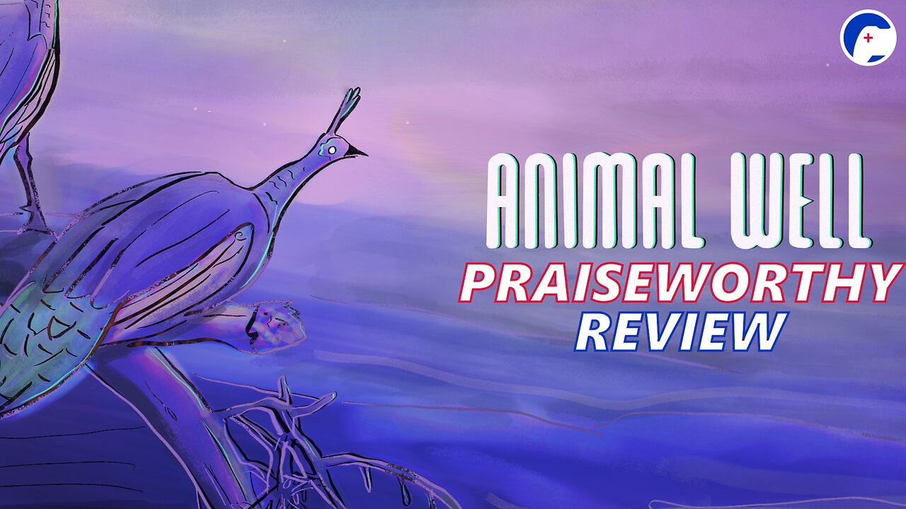 ANIMAL WELL | Not quite a whale of a time | 025 Praiseworthy Review