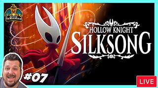 Silksong #07 | Hollow Knight Sequel | Nerd Realm Playthrough