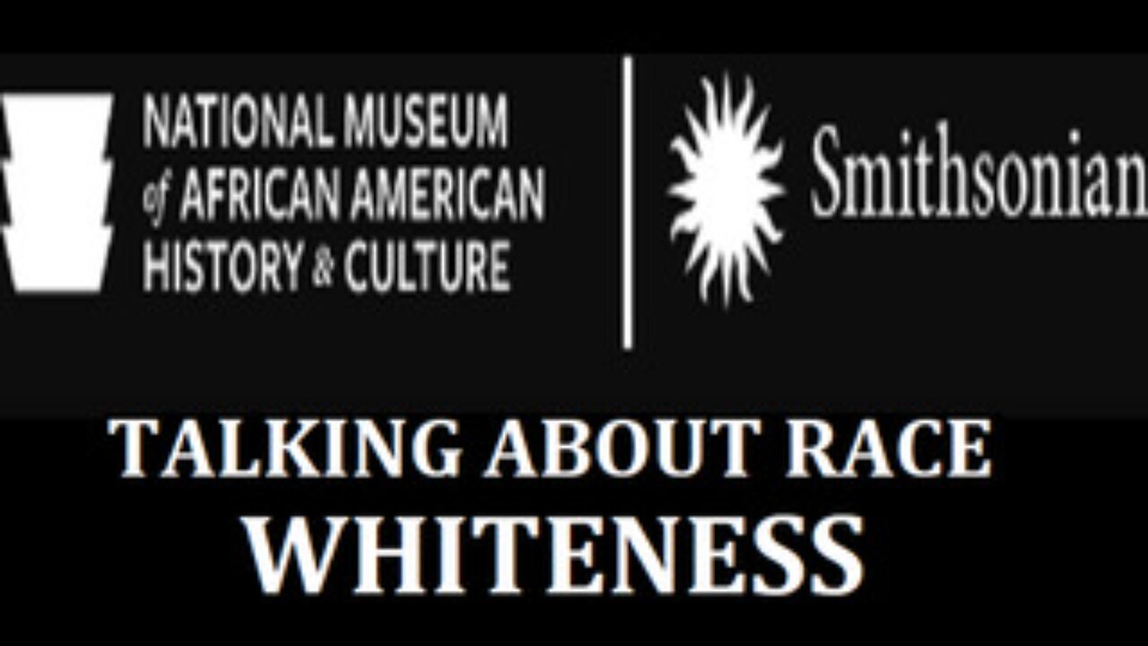 Smithsonian - Talking About Race + Whiteness - Critique On Smithsonian's Anti-White Article
