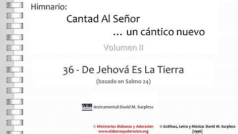 Himnario: Cantad al Señor...un cántico nuevo | Vol. 2 | 36 De Jehová Es La Tierra (Instrumental)