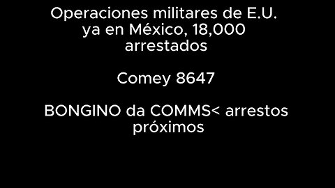 Operaciones militares de E.U. ya en México, 18,000 arrestados.