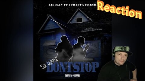 Lil Man -The Hustle Don’t Stop Ft Jokestah Fresh (Reaction)