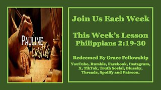 The Pauline Epistles - Philippians 2:19-30