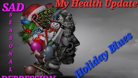 Check-in/ My Health Update- Holiday Blues