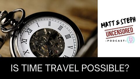 Time Travel - Is it possible?