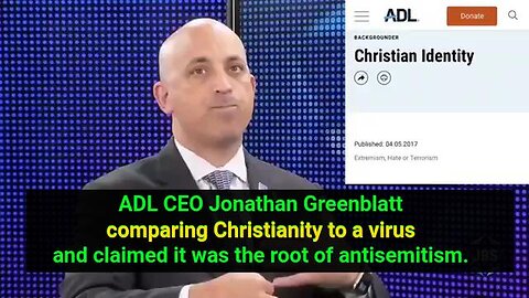 ADL CEO Jonathan Greenblatt comparing Christianity to a virus ✡️