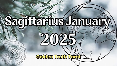 ♐️🔮SAGITTARIUS Tarot reading predictions for January 2025🔮♐️