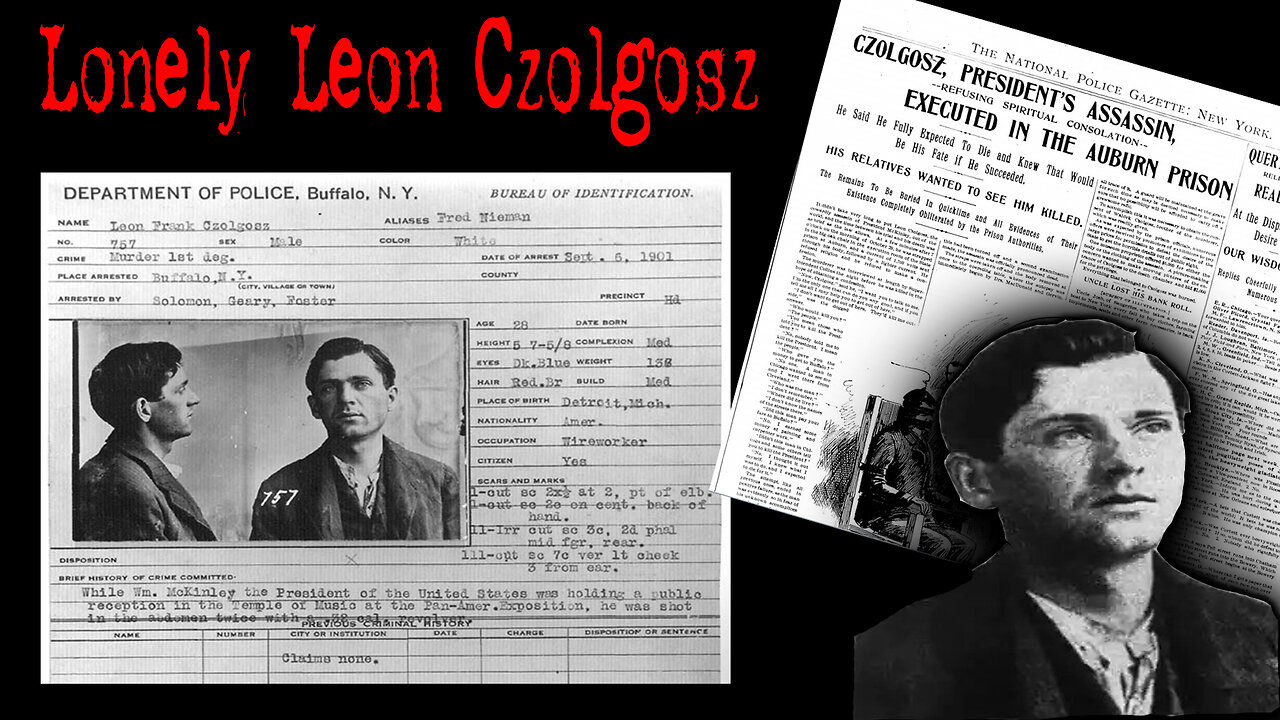 Forgotten Assassin: Leon Czolgosz