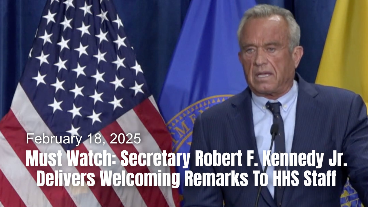 Must Watch: Secretary Robert F. Kennedy Jr. Delivers Welcoming Remarks To HHS Staff