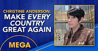 Germany's Christine Anderson: Make Every Country Great Again!