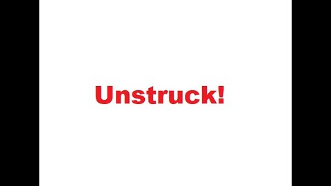 Unstruck!