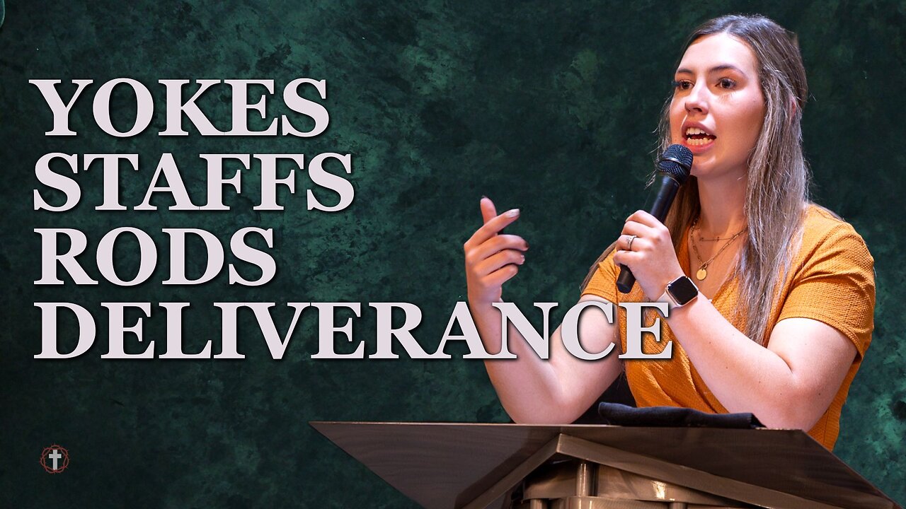 "Yokes, Staffs, Rods, Deliverance" | Madison Wickes