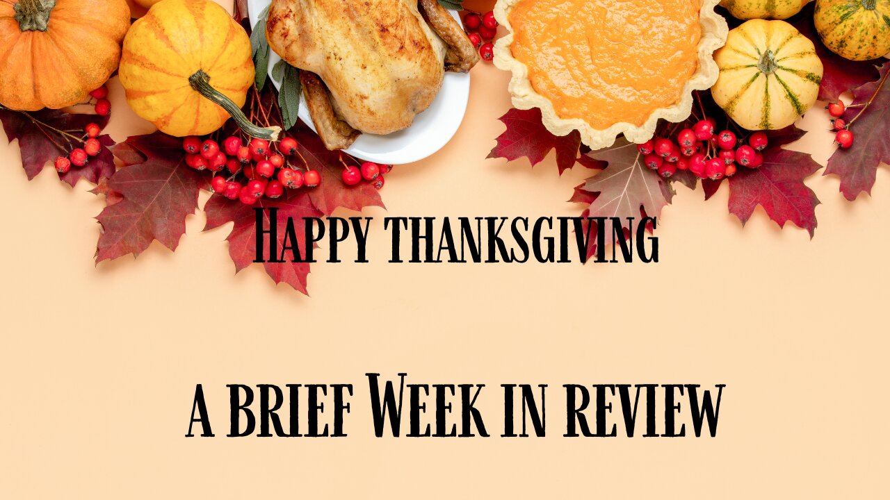 A Very Brief Week In Review