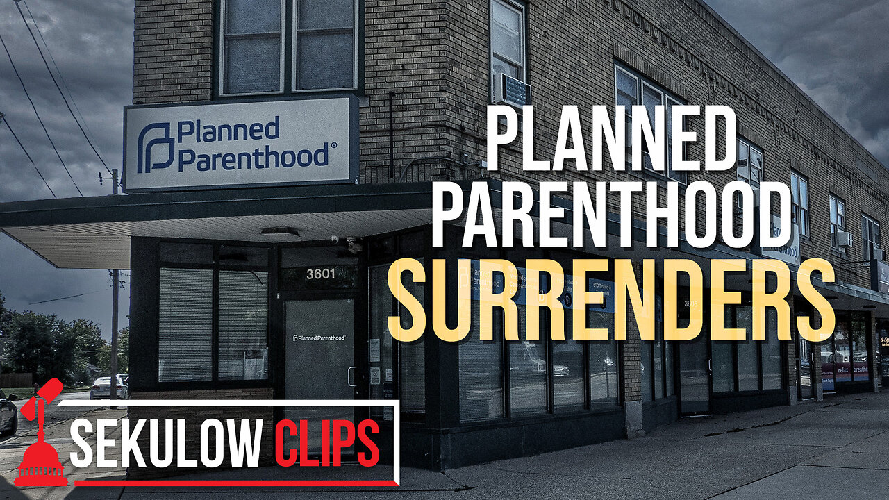 Planned Parenthood SURRENDERS