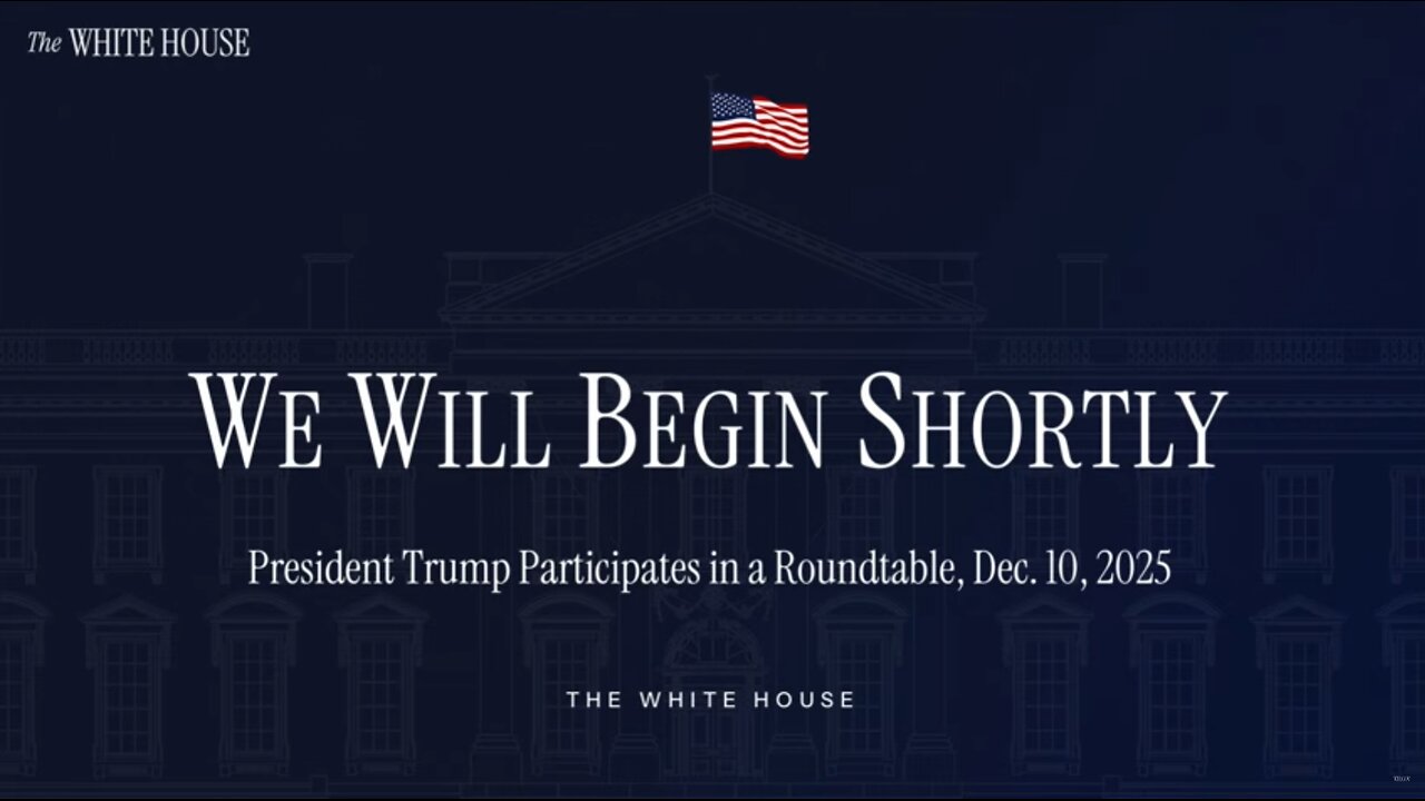 LIVE REPLAY: President Trump Holds a Roundtable Event - 12/10/25