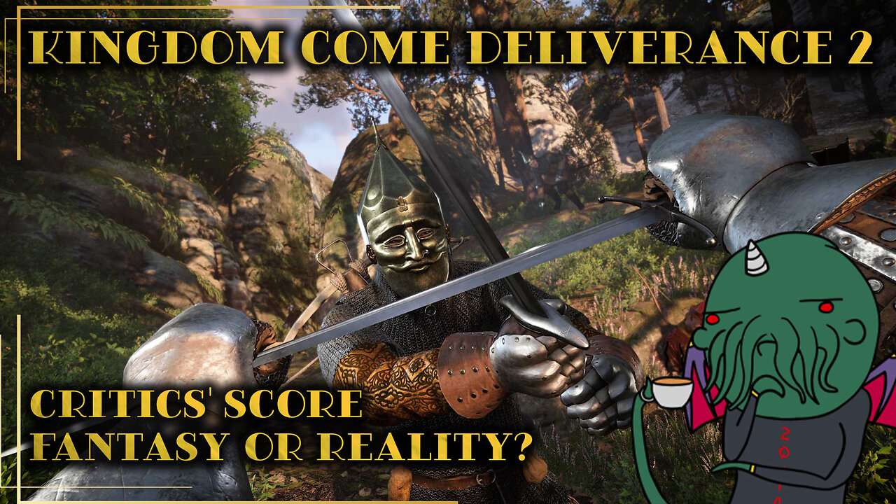 Kingdom Come Deliverance 2: Critics' Score - Fantasy or Reality?