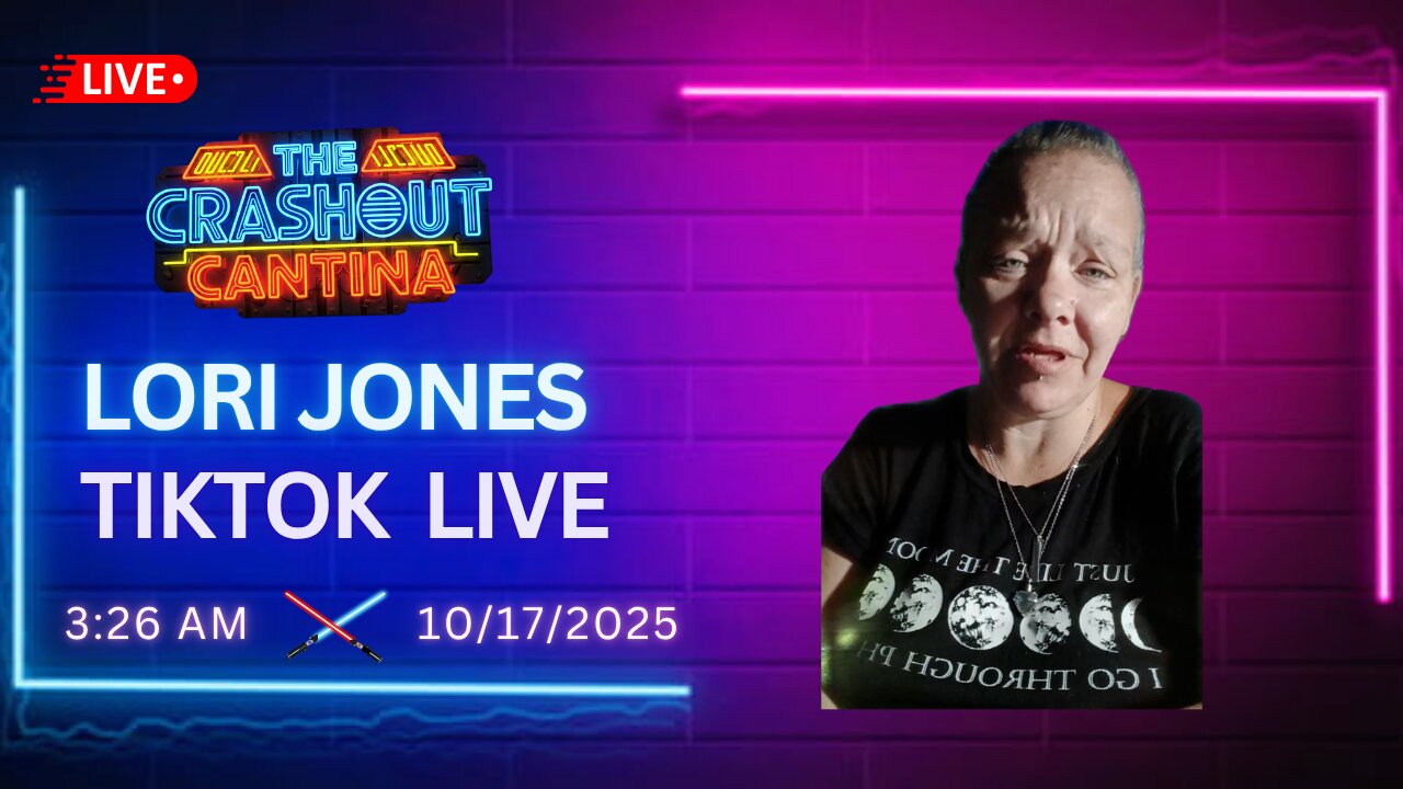 Lori Jones TikTok Live 3:26AM 10/17/2025