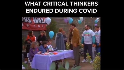What Critical thinkers Endured During Covid