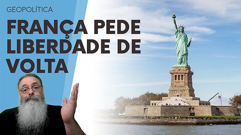 POLÍTICOS FRANCESES querem ESTÁTUA da LIBERDADE de VOLTA após TRUMP se ALIAR a PUTIN contra a EUROPA