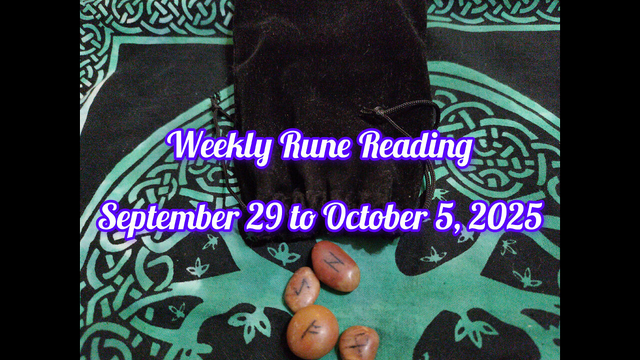 Weekly Rune Reading: September 29 to October 5, 2025