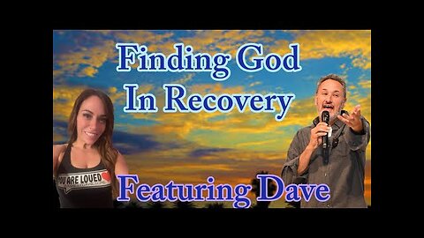 Finding God Through Recovery