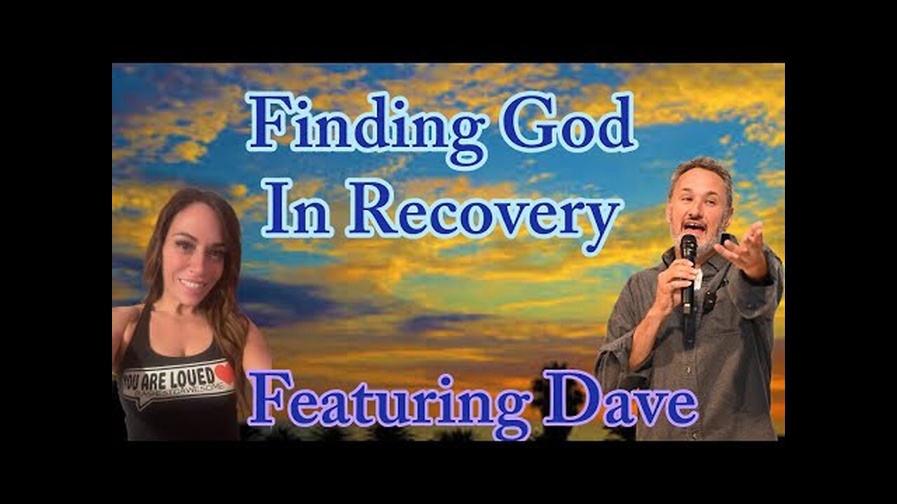 Finding God Through Recovery
