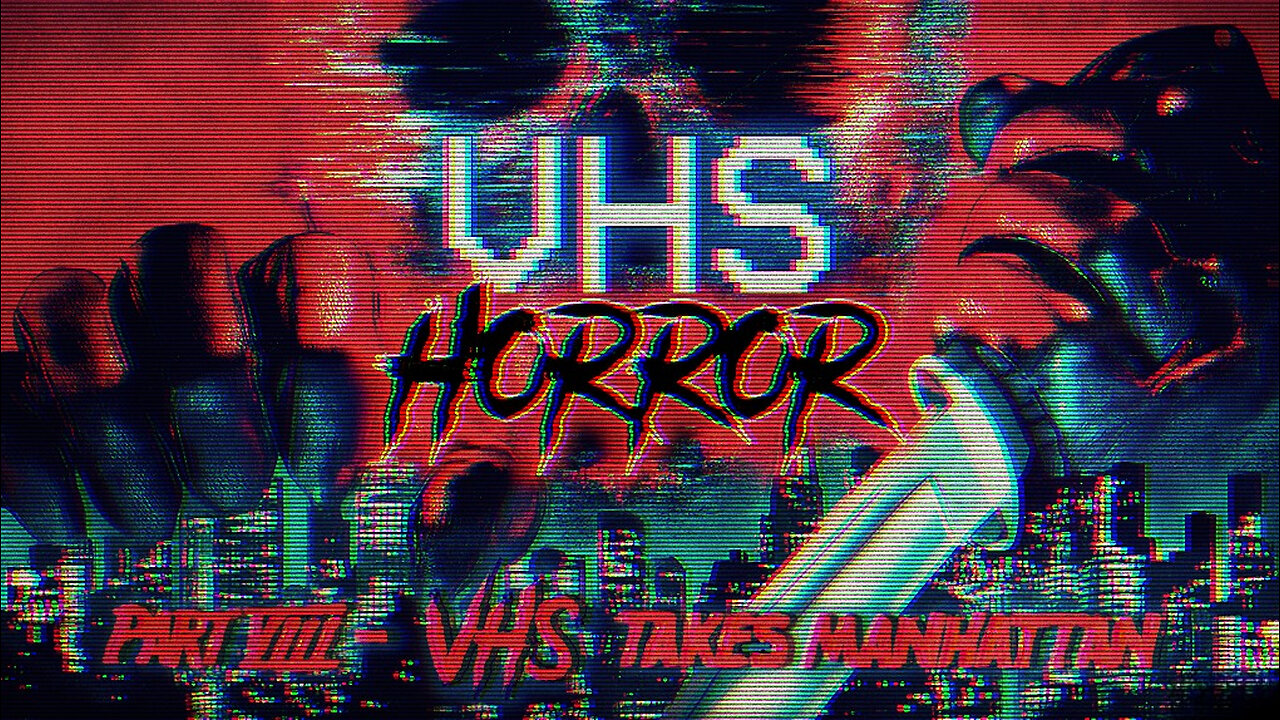 VHS Horror VIII: VHS Takes Manhattan! - Horrorsynth / Synthwave / Horrorwave Halloween Mix