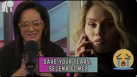 KENNEDY SAVES THE WORLD: Save Your Tears, Selena Gomez