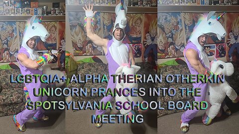 SHAMGAR CONNORS LGBTQIA+ ALPHA THERIAN OTHERKIN UNICORN prances into Spotsylvania School Board