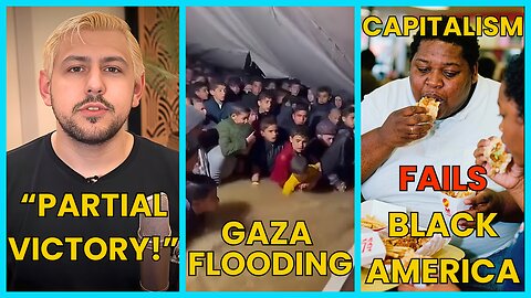 Richard Medhurst DEFEATS the UK, Black Americans HARMED by Capitalism, Gaza FLOODING.