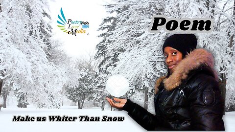Poem: Make Us Whiter Than Snow |