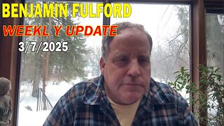 Benjamin Fulford Update Today March 7, 2025 - Benjamin Fulford