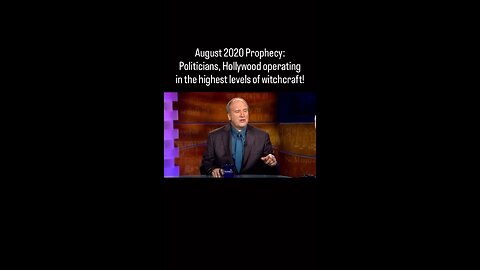 Prophecy August 2020: Politicians, Hollywood, operating at the highest levels of witchcraft!