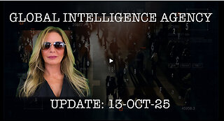GLOBAL INTELLIGENCE AGENCY REPORT 13–OCT-25