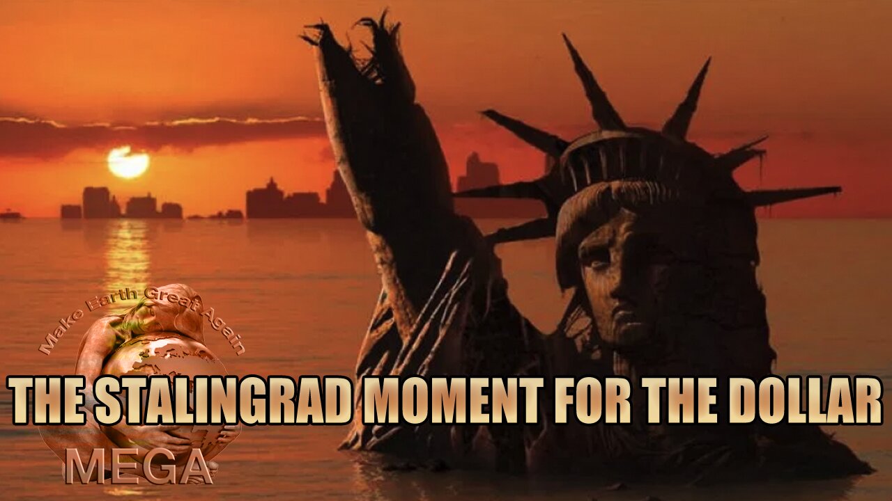 THE STALINGRAD MOMENT FOR THE DOLLAR | Matthew Piepenburg
