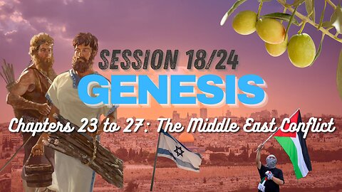 Genesis Chapters 23 to 27 with Chuck Missler (Jacob and Esau) Session 17/24