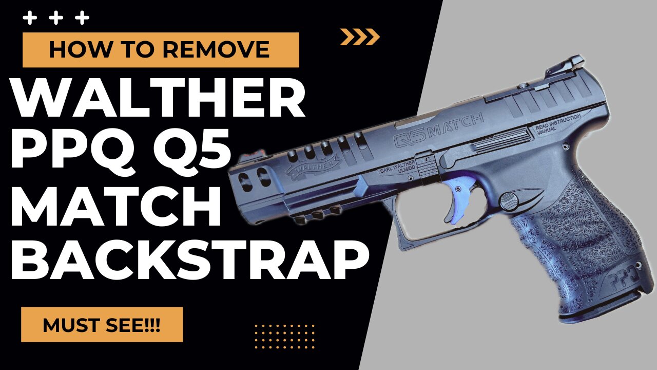 How to Remove the Backstrap on a Walther PPQ Q5 Match