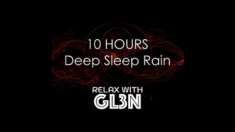 10 Hours Deep Sleep Rain + Omniverse | relaxwithgl3n | Cosmic Meditation, No Ads, Black Screen