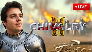 🔴LIVE - BECOMING A HONORABLE KNIGHT - Chivalry 2