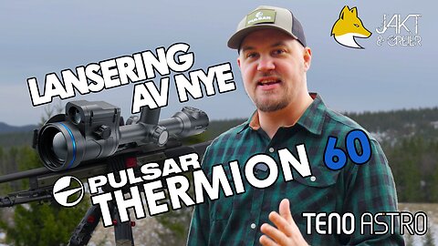 NOR | Lansering av nye Pulsar Thermion 60!