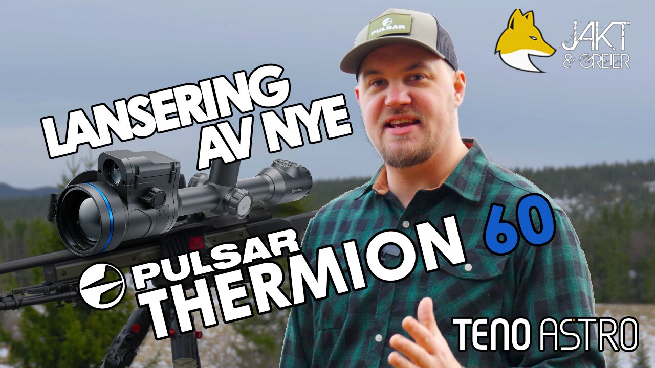 NOR | Lansering av nye Pulsar Thermion 60!