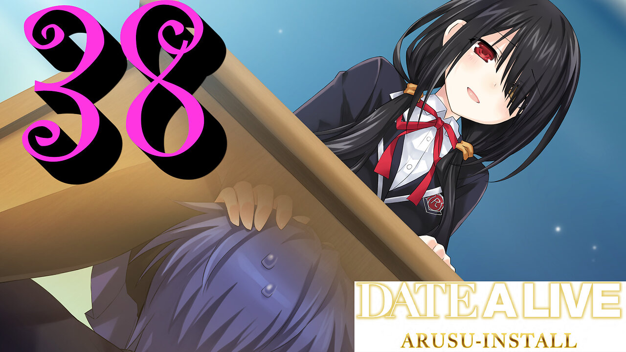 Let's Play Date A Live: Arusu Install [38] Arusu Participates in School